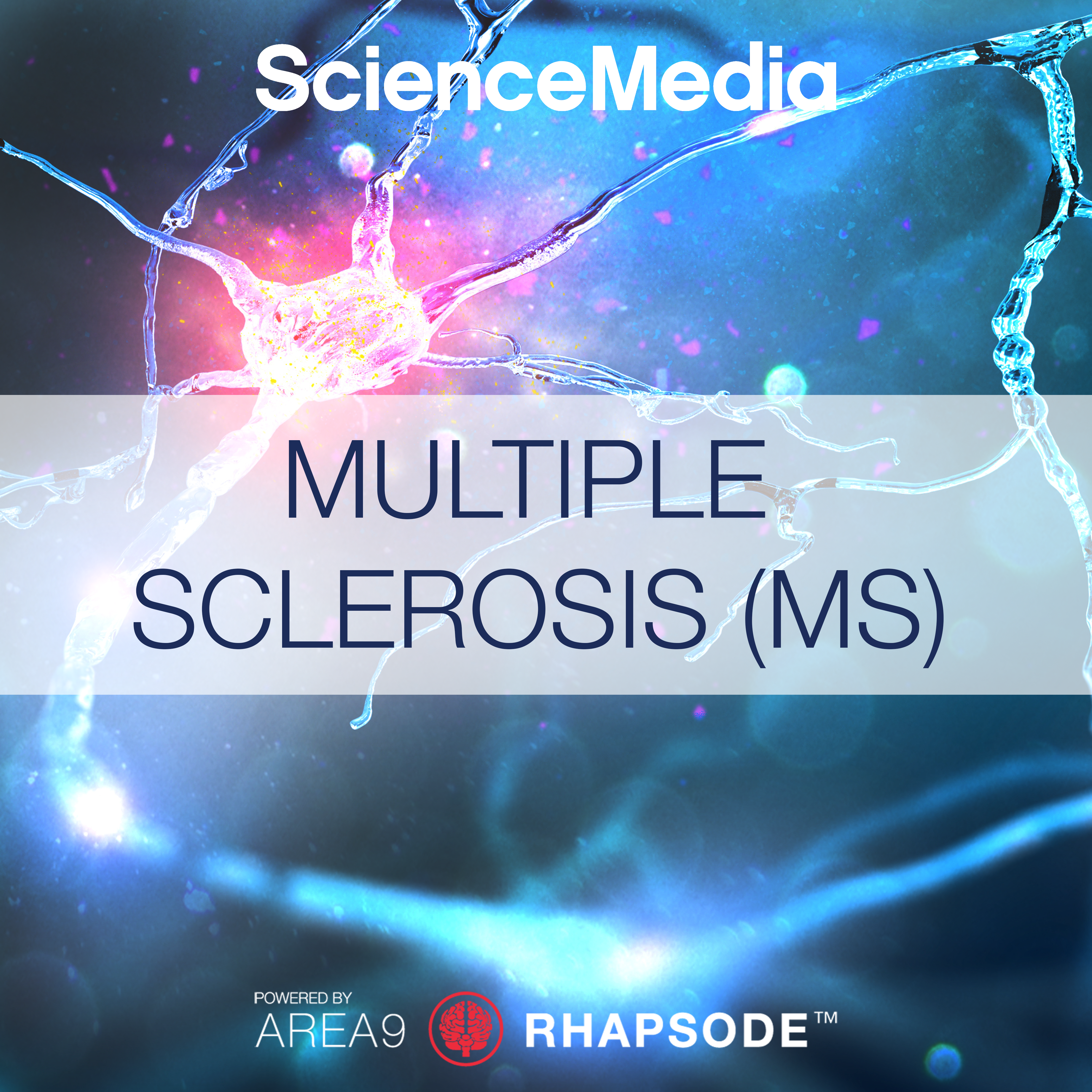 NEUROLOGY Multiple Sclerosis Standards of Care Overview AREA9 LYCEUM and SCIENCEMEDIA Adaptive Medical & Clinical Training TILE
